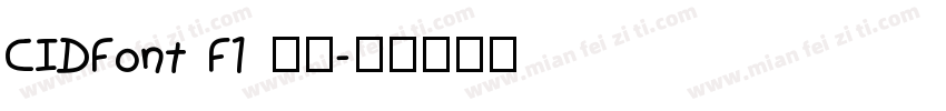CIDFont F1 下载字体转换
